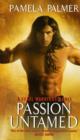Passion Untamed : A Feral Warriors Novel - Book