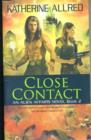 Close Contact : An Alien Affairs Novel, Book 2 - Book