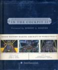 In the Cockpit 2 : Inside History-Making Aircraft of World War II - Book