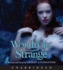 Wondrous Strange - eAudiobook