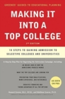 Making It Into a Top College, 2nd Edition : 10 Steps to Gaining Admission to Selective Colleges and Universities (Revised) - Book