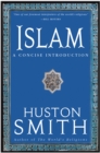 Islam : A Concise Introduction - Huston Smith