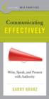 Best Practices: Communicating Effectively : Write, Speak, and Present with Authority - eBook