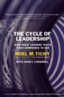 The Cycle of Leadership : How Great Leaders Teach Their Companies to Win - eBook