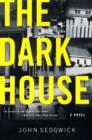 The Dark House : A Novel - eBook