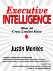 Executive Intelligence : What All Great Leaders Have - eBook