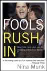 Fools Rush In : Steve Case, Jerry Levin, and the Unmaking of AOL Time Warner - eBook