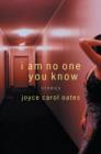 I Am No One You Know : And Other Stories - eBook
