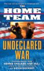 The Home Team: Undeclared War - eBook