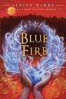 The Healing Wars: Book II: Blue Fire - Book