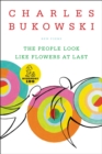 The People Look Like Flowers At Last : New Poems - eBook