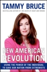 The New American Revolution : How You Can Fight the Tyranny of the Left's Cultural and Moral Decay - eBook