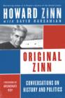 Original Zinn : Conversations on History and Politics - eBook