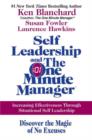 Self Leadership and the One Minute Manager : Increasing Effectiveness Through Situational Self Leadership - Ken Blanchard