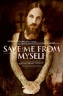 Save Me from Myself : How I Found God, Quit Korn, Kicked Drugs, and Lived to Tell My Story - eBook
