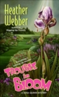 Trouble in Bloom : A Nina Quinn Mystery - eBook
