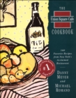 The Union Square Cafe Cookbook : 160 Favorite Recipes from New York's Acclaimed Restaurant - eBook