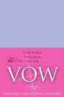The Vow : A Novel - Denene Millner