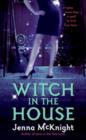 Witch in the House - Jenna McKnight