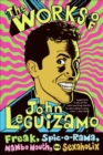 The Works of John Leguizamo : Freak, Spic-o-rama, Mambo Mouth, and Sexaholix - eBook