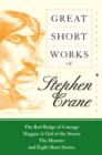 Great Short Works of Stephen Crane - eBook