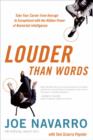 Louder Than Words : Take Your Career from Average to Exceptional with the Hidden Power of Nonverbal Intelligence - Book