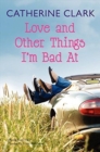 Love and Other Things I'm Bad At : Rocky Road Trip and Sundae My Prince Will Come - Book