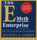 The E-Myth Enterprise : How to Turn A Great Idea Into a Thriving Business - Book