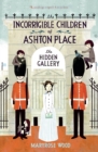 The Incorrigible Children of Ashton Place: Book II : The Hidden Gallery - Book