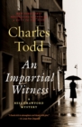 An Impartial Witness : A Bess Crawford Mystery - Book