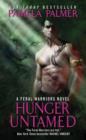 Hunger Untamed : A Feral Warriors Novel - Book