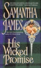 His Wicked Promise - Samantha James