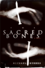 The Sacred Bones : A Novel - eBook
