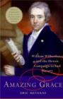 Amazing Grace : William Wilberforce and the Heroic Campaign to End Slavery - eBook