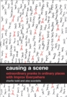 Causing a Scene : Extraordinary Pranks in Ordinary Places with Improv Everywhere - eBook