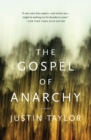 The Gospel of Anarchy : A Novel - Book