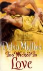 Too Wicked to Love - Book