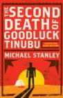 The Second Death of Goodluck Tinubu : A Detective Kubu Mystery - eBook
