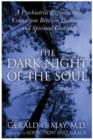 The Dark Night of the Soul : A Psychiatrist Explores the Connection Between Darkness and Spiritual Growth - eBook