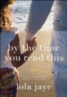 By the Time You Read This - eBook