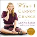 What I Cannot Change - eBook