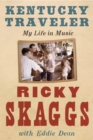 Kentucky Traveler : My Life in Music - Book