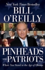 Pinheads and Patriots : Where You Stand in the Age of Obama - Book