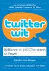 Twitter Wit : Brilliance in 140 Characters or Less - eBook