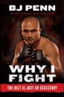 Why I Fight : The Belt Is Just an Accessory - eBook