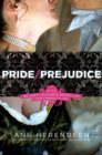 Pride/Prejudice : A Novel of Mr. Darcy, Elizabeth Bennet, and Their Other Loves - eBook