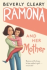 Ramona and Her Mother - Beverly Cleary