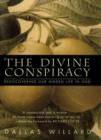 The Divine Conspiracy : Rediscovering Our Hidden Life In God - eBook