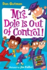 My Weird School Daze #1: Mrs. Dole Is Out of Control! - eBook