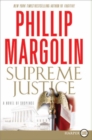 Supreme Justice : A Novel of Suspense Large Print - Book